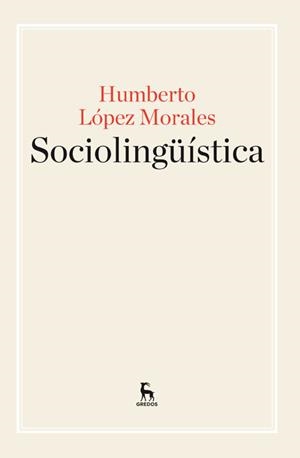 Sociolingüística | 9788424929220 | López Morales, Humberto | Librería Castillón - Comprar libros online Aragón, Barbastro