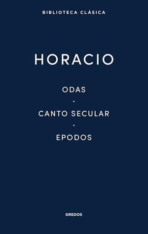 Odas. Canto secular. Epodos | 9788424939007 | Horacio | Librería Castillón - Comprar libros online Aragón, Barbastro