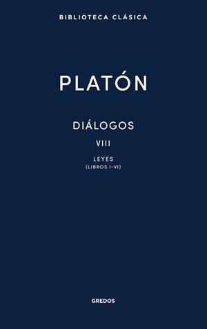 Diálogos VIII. Leyes (Libros I-VI) | 9788424940027 | Platón | Librería Castillón - Comprar libros online Aragón, Barbastro
