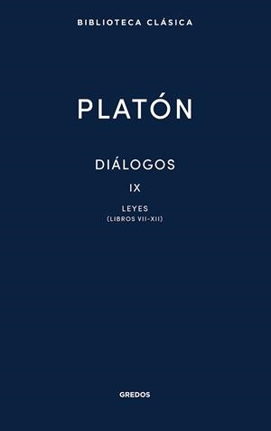 Diálogos IX. Leyes (Libros VII-XII) | 9788424940492 | Platón | Librería Castillón - Comprar libros online Aragón, Barbastro