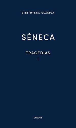Tragedias Vol. I | 9788424939113 | Séneca | Librería Castillón - Comprar libros online Aragón, Barbastro
