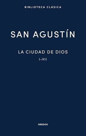 La Ciudad de Dios. Libros I - VII | 9788424939557 | San Agustín | Librería Castillón - Comprar libros online Aragón, Barbastro