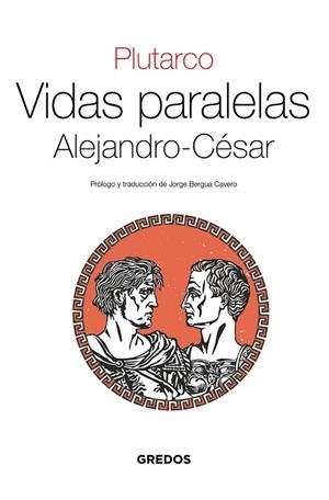 Vidas Paralelas. Alejandro-César | 9788424939649 | Plutarco | Librería Castillón - Comprar libros online Aragón, Barbastro