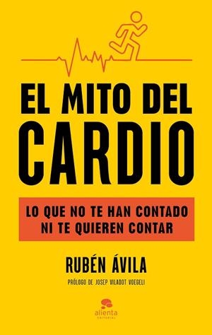 El mito del cardio | 9788413444000 | Ávila, Rubén | Librería Castillón - Comprar libros online Aragón, Barbastro