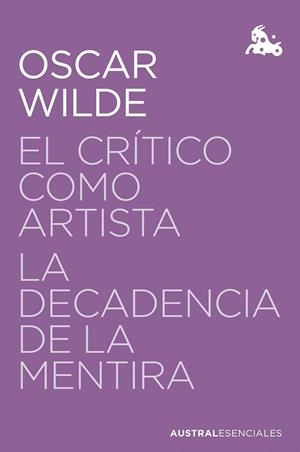 El crítico como artista / La decadencia de la mentira | 9788467076097 | Wilde, Oscar | Librería Castillón - Comprar libros online Aragón, Barbastro