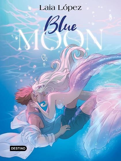 Blue Moon. El espíritu de la laguna | 9788408297949 | López, Laia | Librería Castillón - Comprar libros online Aragón, Barbastro