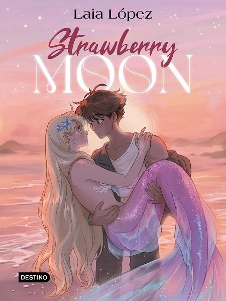 Strawberry Moon. La hija de la luna | 9788408297932 | López, Laia | Librería Castillón - Comprar libros online Aragón, Barbastro