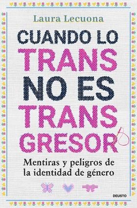 Cuando lo trans no es transgresor | 9788423438570 | Lecuona, Laura | Librería Castillón - Comprar libros online Aragón, Barbastro