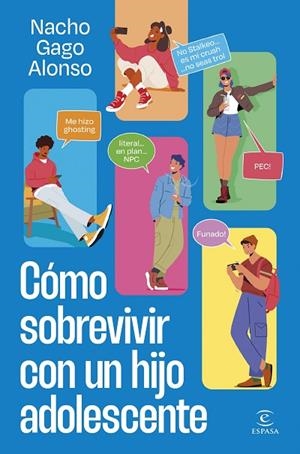 Cómo sobrevivir con un hijo adolescente | 9788467075915 | Gago, Nacho | Librería Castillón - Comprar libros online Aragón, Barbastro
