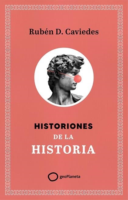 Historiones de la historia | 9788408299400 | Díaz Caviedes, Rubén | Librería Castillón - Comprar libros online Aragón, Barbastro