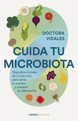 Cuida tu microbiota | 9788448042295 | Dra. Vidales | Librería Castillón - Comprar libros online Aragón, Barbastro
