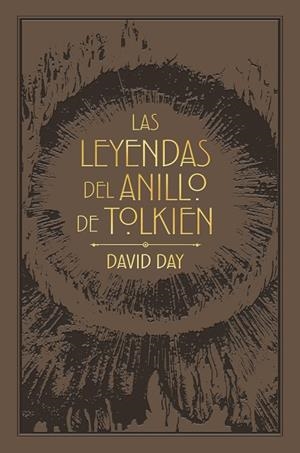 Las leyendas del Anillo de Tolkien | 9788445017869 | Day, David | Librería Castillón - Comprar libros online Aragón, Barbastro