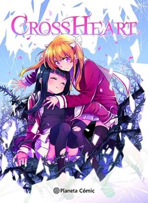 Planeta Manga: Cross Heart | 9788411617130 | Sánchez, Ana C. | Librería Castillón - Comprar libros online Aragón, Barbastro