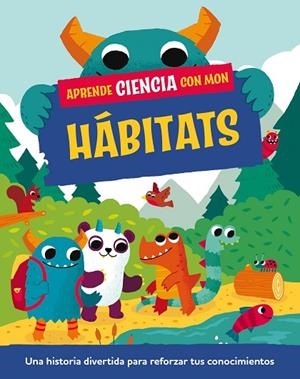 Aprende ciencia con Mon. Hábitats | 9788408295723 | Mason, Paul | Librería Castillón - Comprar libros online Aragón, Barbastro