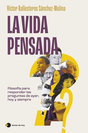 La vida pensada | 9788410293403 | Ballesteros Sánchez-Molina, Víctor | Librería Castillón - Comprar libros online Aragón, Barbastro