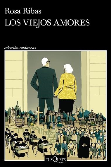 Los viejos amores | 9788411075961 | Ribas, Rosa | Librería Castillón - Comprar libros online Aragón, Barbastro