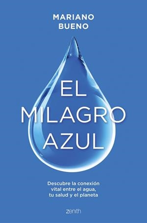 El milagro azul | 9788408299356 | Bueno, Mariano | Librería Castillón - Comprar libros online Aragón, Barbastro