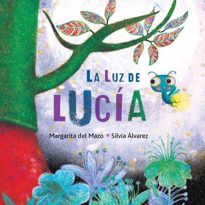 La luz de Lucía | 9788416078950 | del Mazo, Margarita | Librería Castillón - Comprar libros online Aragón, Barbastro