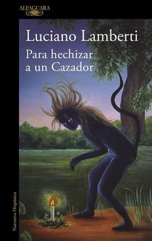 Para hechizar a un Cazador (Mapa de las lenguas) | 9788410299894 | Lamberti, Luciano | Librería Castillón - Comprar libros online Aragón, Barbastro