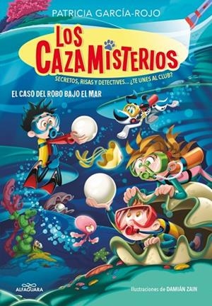 Los cazamisterios 8 - El caso del robo bajo el mar | 9788410190313 | García-Rojo, Patricia | Librería Castillón - Comprar libros online Aragón, Barbastro
