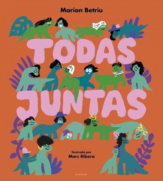 Todas juntas | 9788410269545 | Betriu, Marion | Librería Castillón - Comprar libros online Aragón, Barbastro