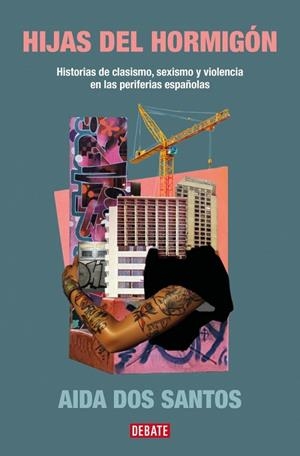 Hijas del hormigón | 9788419951298 | dos Santos, Aida | Librería Castillón - Comprar libros online Aragón, Barbastro