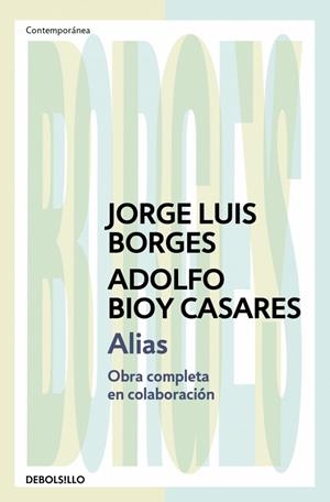 Alias | 9788466378109 | Borges, Jorge Luis/Bioy Casares, Adolfo | Librería Castillón - Comprar libros online Aragón, Barbastro