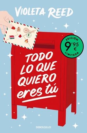 Todo lo que quiero eres tú (Campaña edición limitada) | 9788466381659 | Reed, Violeta | Librería Castillón - Comprar libros online Aragón, Barbastro