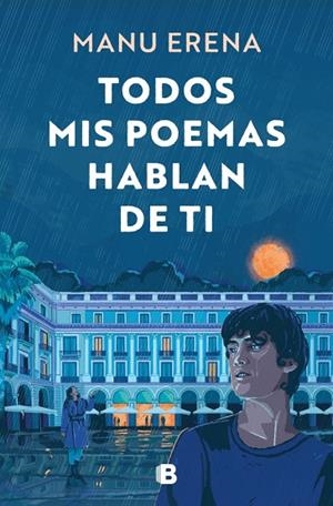 Todos mis poemas hablan de ti | 9788466681438 | Erena, Manu | Librería Castillón - Comprar libros online Aragón, Barbastro
