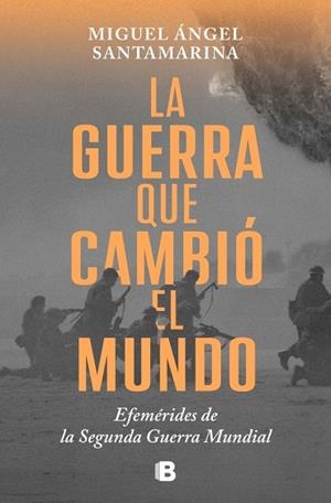 La guerra que cambió el mundo | 9788466679480 | Santamarina, Miguel Ángel | Librería Castillón - Comprar libros online Aragón, Barbastro