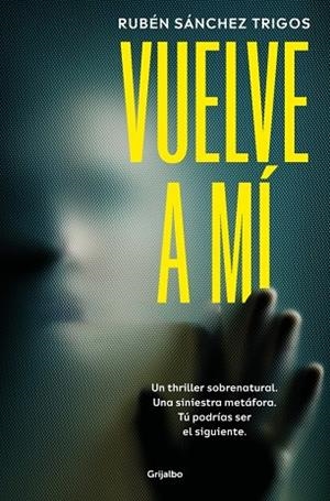 Vuelve a mí | 9788425369827 | Sánchez Trigos, Rubén | Librería Castillón - Comprar libros online Aragón, Barbastro