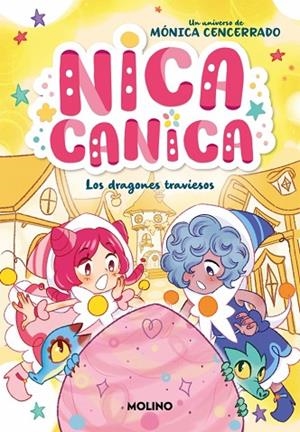 Nica Canica 5 - Los dragones traviesos | 9788427248502 | Cencerrado, Mónica | Librería Castillón - Comprar libros online Aragón, Barbastro
