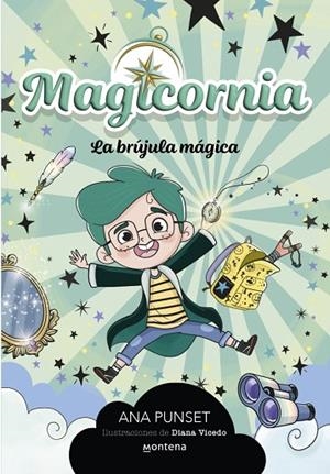 Magicornia 1 - La brújula mágica | 9788410298101 | Punset, Ana | Librería Castillón - Comprar libros online Aragón, Barbastro