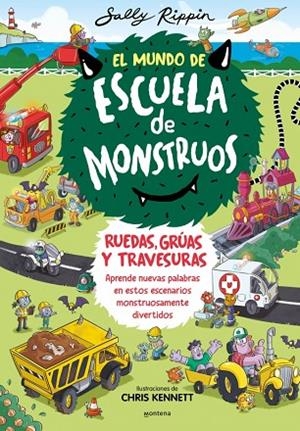 El Mundo de Escuela de Monstruos 1 - El Mundo de Escuela de Monstruos. Ruedas, v | 9788410050600 | Rippin, Sally | Librería Castillón - Comprar libros online Aragón, Barbastro