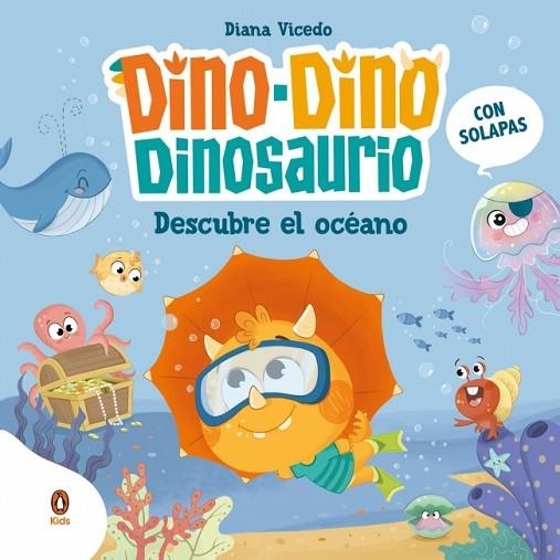 Dino-Dino descubre el océano (Dino-Dino Dinosaurio 5) | 9788410318069 | Vicedo, Diana | Librería Castillón - Comprar libros online Aragón, Barbastro