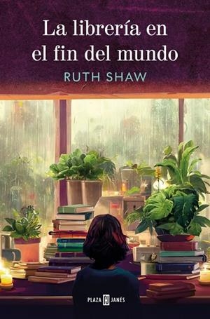 La librería en el fin del mundo | 9788401036088 | Shaw, Ruth | Librería Castillón - Comprar libros online Aragón, Barbastro