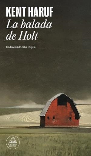 La balada de Holt | 9788439743552 | Haruf, Kent | Librería Castillón - Comprar libros online Aragón, Barbastro