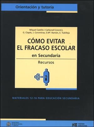 COMO EVITAR EL FRACASO ESCOLAR EN SECUNDARIA. RECURSOS | 9788427715226 | CASTILLO I CARBONELL, MIQUEL | Librería Castillón - Comprar libros online Aragón, Barbastro