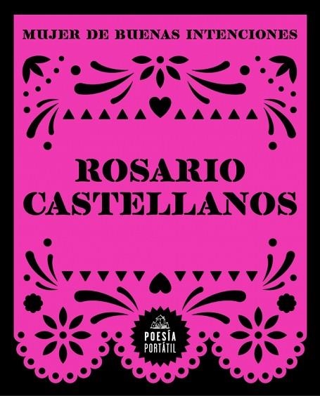 Mujer de buenas intenciones | 9788439745426 | Castellanos, Rosario | Librería Castillón - Comprar libros online Aragón, Barbastro