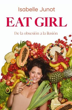Eat Girl | 9788410274204 | Junot, Isabelle | Librería Castillón - Comprar libros online Aragón, Barbastro