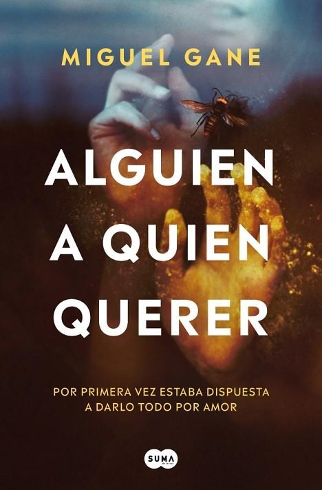 Alguien a quien querer | 9788491298410 | Gane, Miguel | Librería Castillón - Comprar libros online Aragón, Barbastro