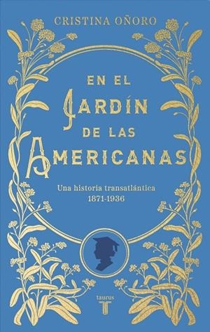 En el jardín de las americanas | 9788430626915 | Oñoro, Cristina | Librería Castillón - Comprar libros online Aragón, Barbastro