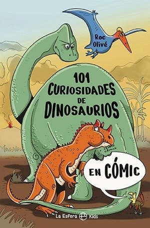101 Curiosidades de dinosaurios en cómic | 9788410940017 | Olivé, Roc | Librería Castillón - Comprar libros online Aragón, Barbastro