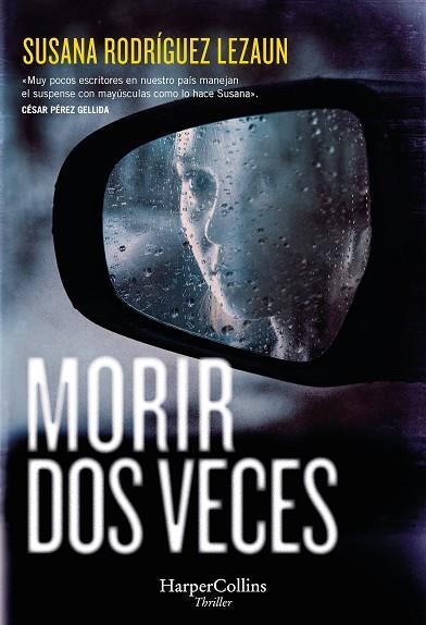 Morir dos veces | 9788410642287 | Rodríguez Lezaun, Susana | Librería Castillón - Comprar libros online Aragón, Barbastro