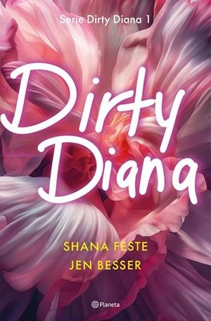 Dirty Diana | 9788408301677 | Feste, Shana/Besser, Jen | Librería Castillón - Comprar libros online Aragón, Barbastro