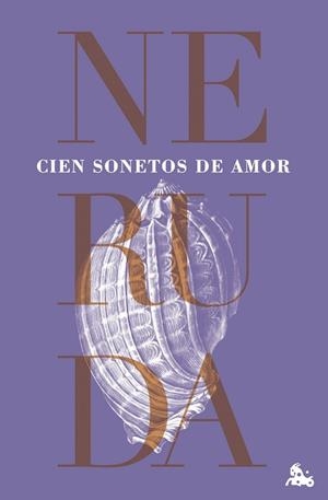 Cien sonetos de amor | 9788432244612 | Neruda, Pablo | Librería Castillón - Comprar libros online Aragón, Barbastro