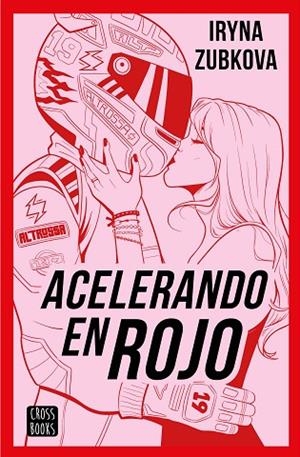 Acelerando en rojo | 9788408299615 | Zubkova. ir_zu, Iryna | Librería Castillón - Comprar libros online Aragón, Barbastro