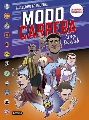 Modo Carrera 4. Champions y Liga Europa | 9788408302094 | Aramberri, Guillermo | Librería Castillón - Comprar libros online Aragón, Barbastro