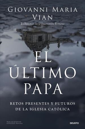 El último Papa | 9788423438914 | Vian, Giovanni Maria | Librería Castillón - Comprar libros online Aragón, Barbastro