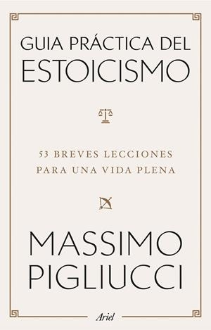 Guía práctica del estoicismo | 9788434438583 | Pigliucci, Massimo | Librería Castillón - Comprar libros online Aragón, Barbastro